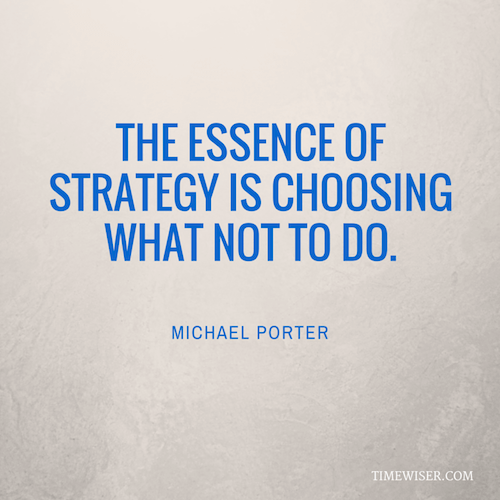 Leadership quotes on focus - Michael Porter